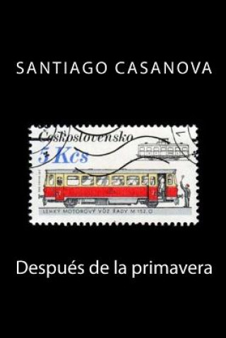 Buch Después de la primavera Santiago Casanova