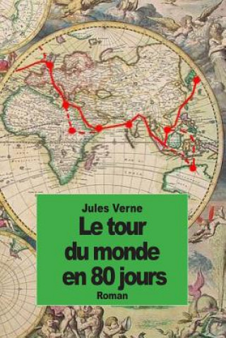 Kniha Le tour du monde en 80 jours Jules Verne