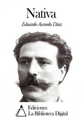 Βιβλίο Nativa Eduardo Acevedo Diaz