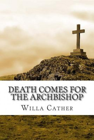 Carte Death Comes for the Archbishop Willa Cather