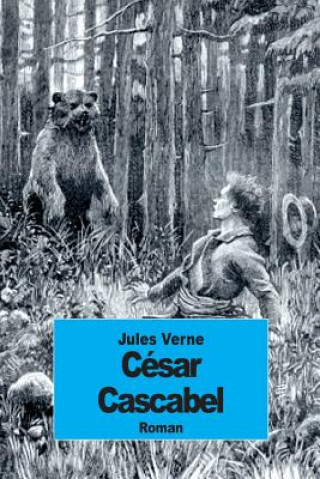 Livre César Cascabel Jules Verne