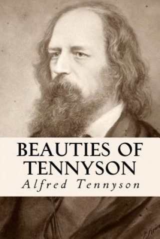 Könyv Beauties of Tennyson Alfred Tennyson