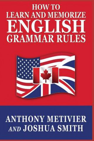 Könyv How to Learn and Memorize English Grammar Rules Anthony Metivier