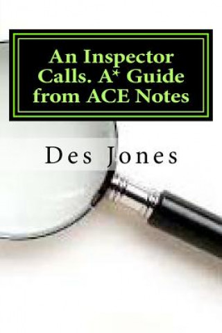 Könyv An Inspector Calls. A* Guide from ACE Notes Des Jones