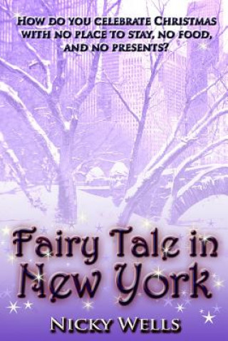 Kniha Fairy Tale in New York Nicky Wells