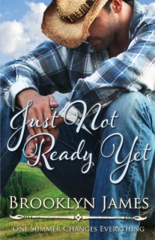 Книга Just Not Ready Yet Brooklyn James