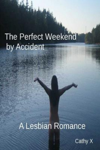 Kniha A Perfect Weekend by Accident Cathy X