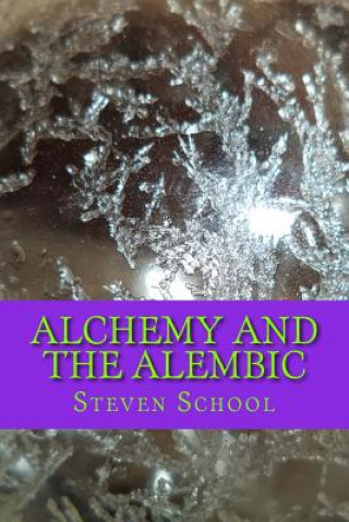 Carte Alchemy And The Alembic: http: //www.howtomakethephilosophersstone.com Steven School