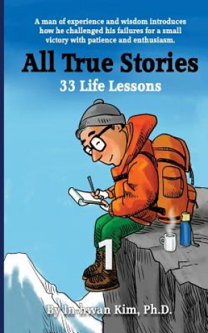 Kniha All True Stories: 33 Life Lessons (Book 1): All True Stories 10 Day Pack 1 In-Hwan Kim