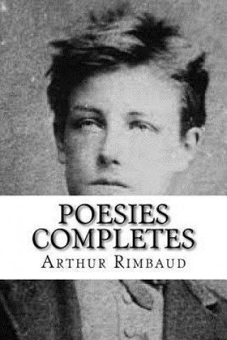 Книга Poesies Completes Arthur Rimbaud