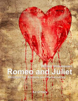 Könyv Romeo and Juliet: Abridged for Schools and Performance William Shakespeare