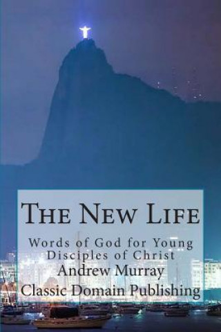 Könyv The New Life Andrew Murray