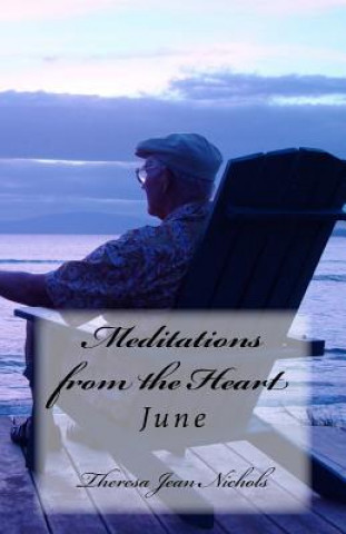 Knjiga Meditations from the Heart June Theresa Jean Nichols