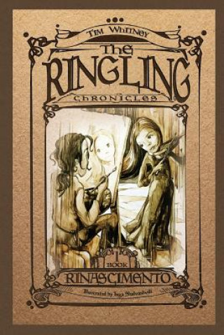 Buch The Ringling Chronicles: Riniscimento Tim Whitney