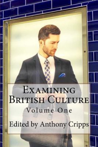 Książka Examining British Culture: (Volume One) Dr Anthony Cripps