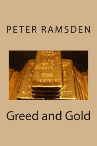 Kniha Greed and Gold Peter Ramsden