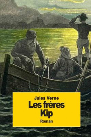 Kniha Les fr?res Kip Jules Verne