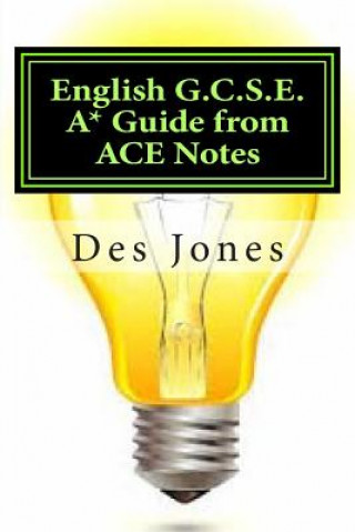 Könyv English G.C.S.E. A* Guide from ACE Notes Des Jones
