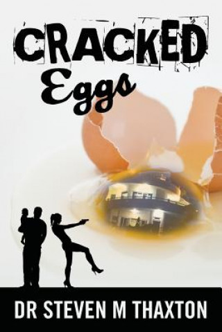 Book Cracked Eggs Dr Steven M Thaxton