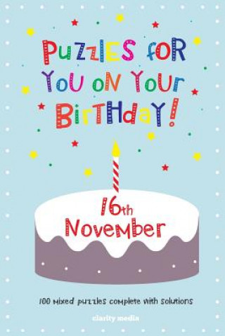 Carte Puzzles for you on your Birthday - 16th November Clarity Media