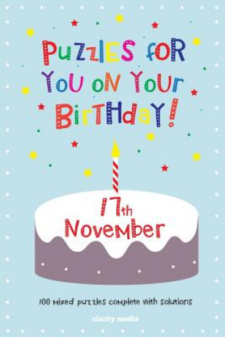 Kniha Puzzles for you on your Birthday - 17th November Clarity Media