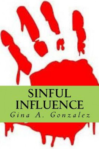 Kniha Sinful Influence MS Gina a Gonzalez
