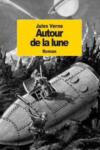 Kniha Autour de la lune Jules Verne