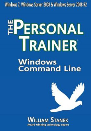 Libro Windows Command Line: The Personal Trainer for Windows 7, Windows Server 2008 & Windows Server 2008 R2 William Stanek