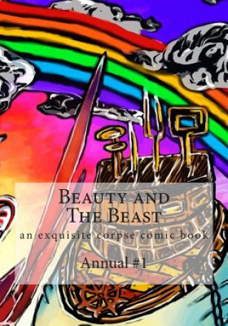 Könyv Beauty and the Beast: Exquisite Corpse Comics Jason Matthew Tyne-Zimmerman