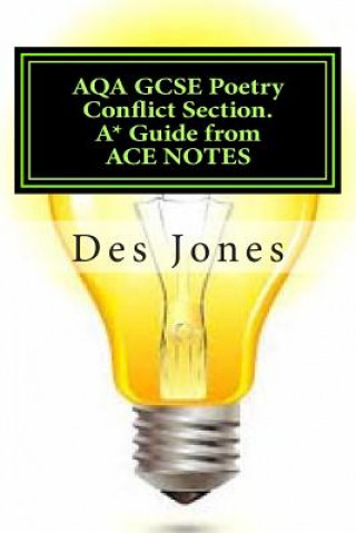 Buch AQA GCSE Poetry Conflict Section. A* Guide from ACE NOTES Des Jones