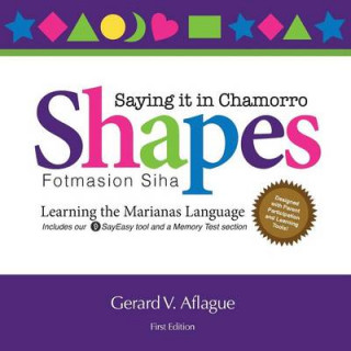 Kniha Shapes - Saying it in Chamorro Gerard V Aflague