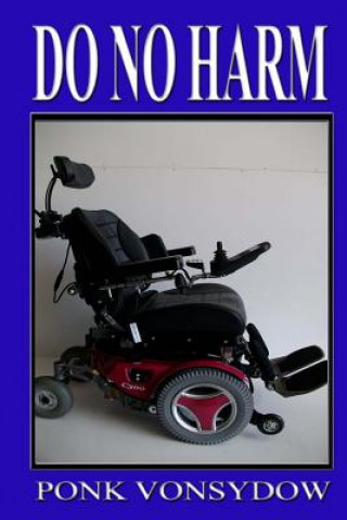 Knjiga Do No Harm Ponk Vonsydow