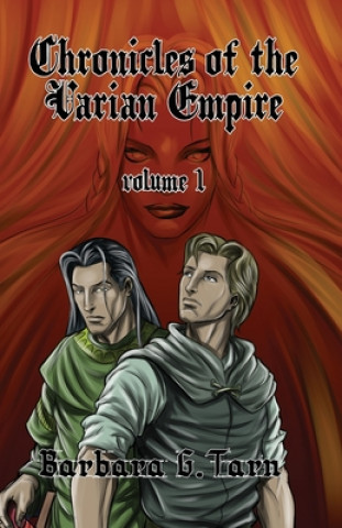 Kniha Chronicles of the Varian Empire - volume 1 Barbara G Tarn
