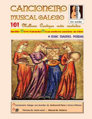 Книга Cancionero Musical Gallego: 101 Cantigas galegas máis cantadas da historia Xose Manuel R Piernas
