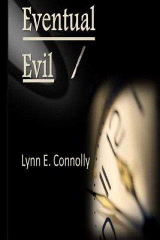 Kniha Eventual Evil Lynn E Connolly