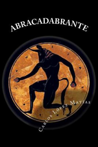 Kniha Abracadabrante Carlos Lopez Matias