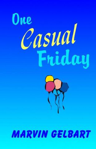 Kniha One Casual Friday Marvin Gelbart