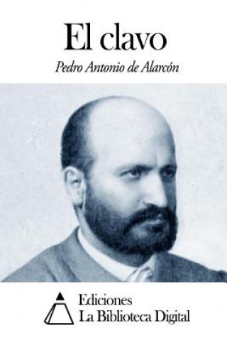 Buch El clavo Pedro Antonio De Alarcon