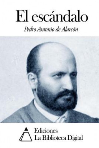 Libro El escándalo Pedro Antonio De Alarcon