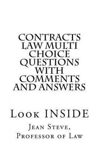 Könyv Contracts Law Multi Choice Questions with comments and answers: Look INSIDE Jean Steve Professor Of Law