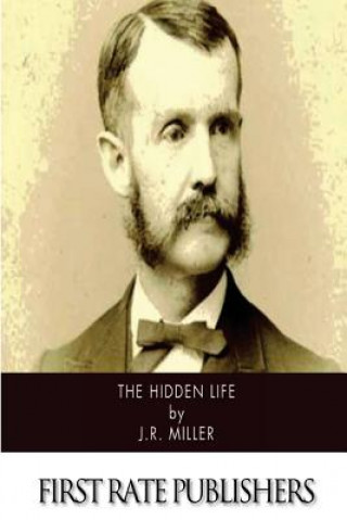 Knjiga The Hidden Life J R Miller