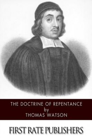 Kniha The Doctrine of Repentance Thomas Watson