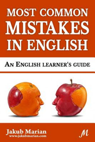 Kniha Most Common Mistakes in English: An English Learner's Guide Jakub Marian