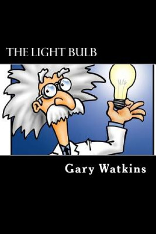 Książka The Light Bulb Gary Watkins