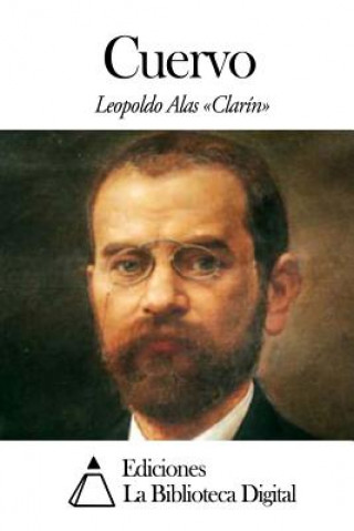 Kniha Cuervo Leopoldo Alas Clarín