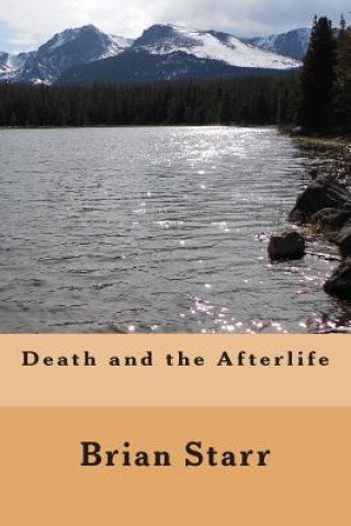 Carte Death and the Afterlife MR Brian Daniel Starr