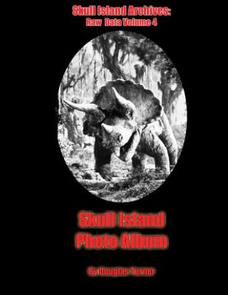 Knjiga Skull Island Photo Album Douglas Turner