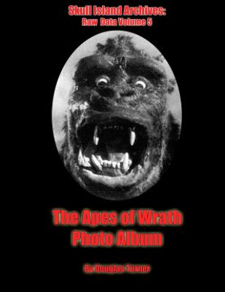 Knjiga The Apes Of Wrath: Photo Album Douglas Turner
