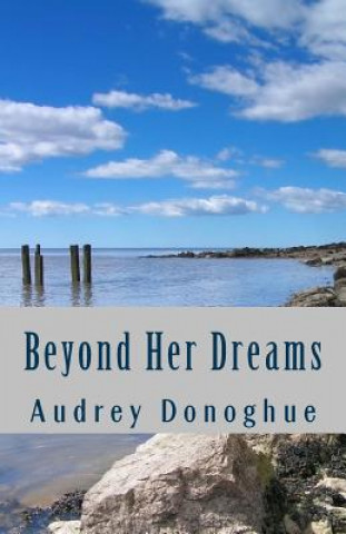 Książka Beyond Her Dreams Audrey Donoghue