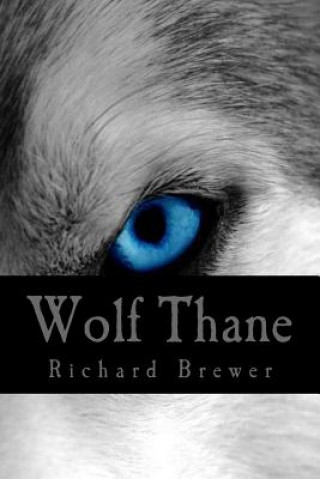 Knjiga Wolf Thane MR Richard Brewer